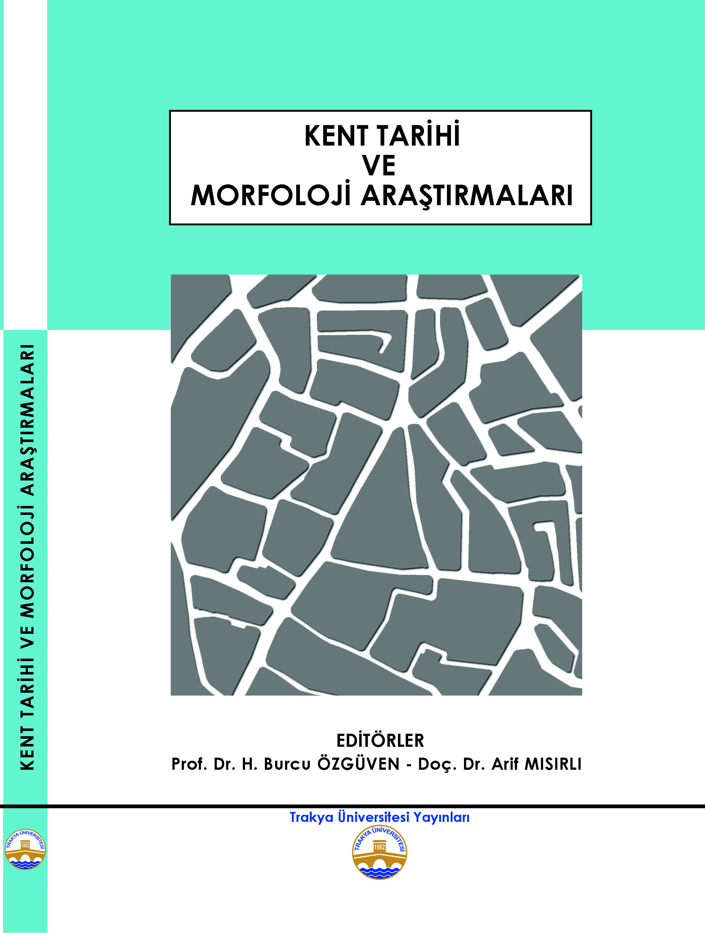 Kent Tarihi ve Morfoloji Araştırmaları